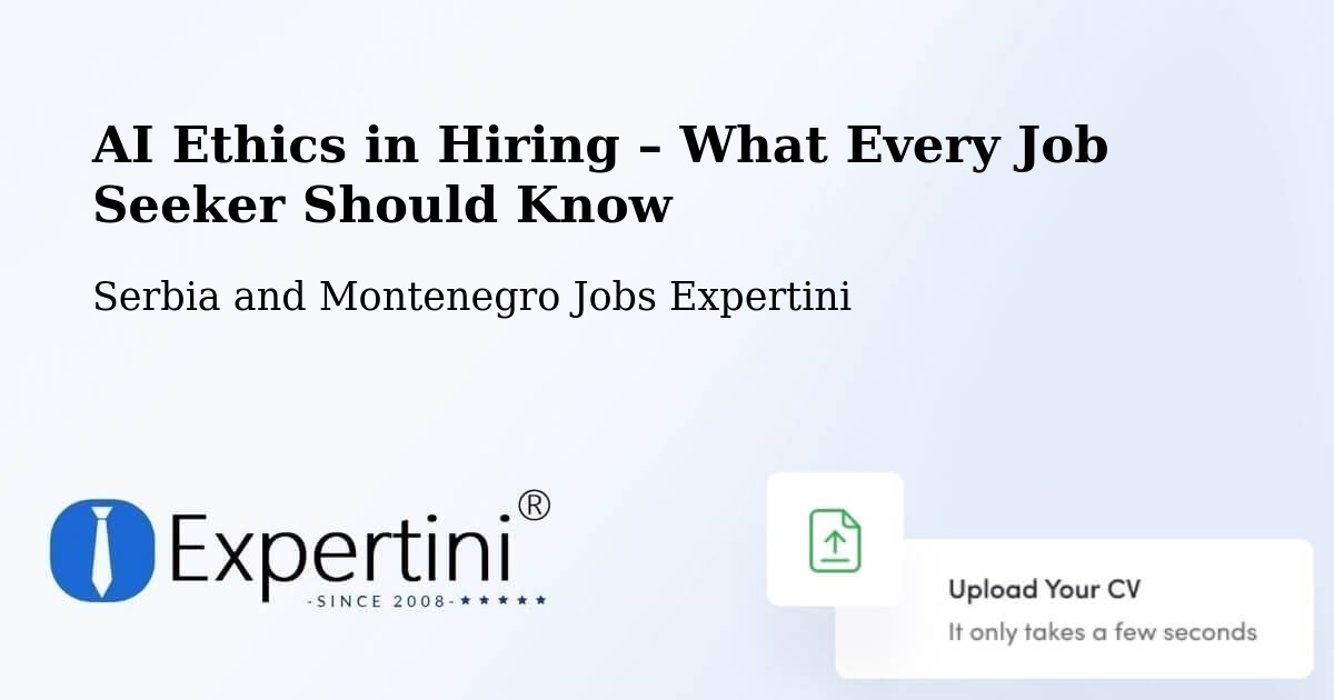 AI Ethics in Recruitment & Hiring – Mascouche - Mascouche, Serbia and Montenegro Jobs Expertini
