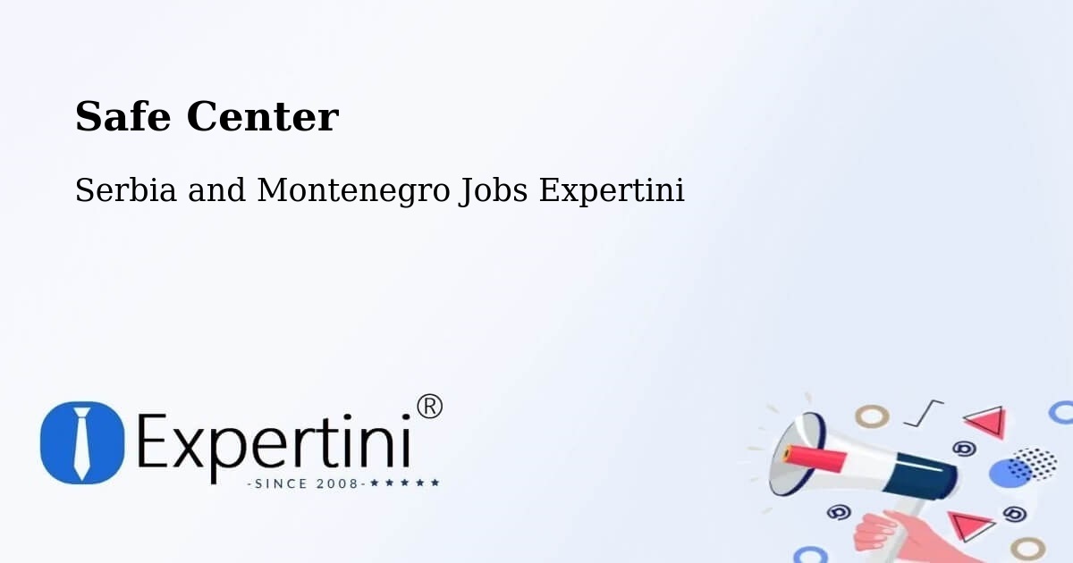 Safety Center – Mascouche - Serbia and Montenegro Jobs Expertini